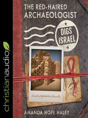 cover image of The Red-Haired Archaeologist Digs Israel